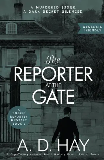 The Reporter at the Gate: A Page-Turning Amateur Sleuth Mystery Novella Full of Twists (Dyslexia Friendly)