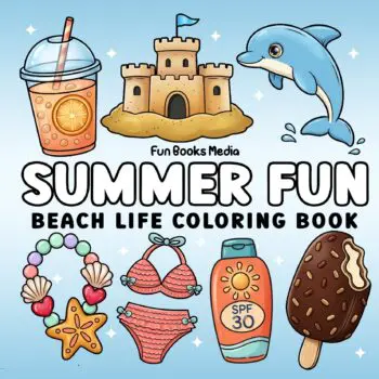 Summer Fun: Beach Life Coloring Book. Bold & Easy Designs for Adults, Teens, and Kids