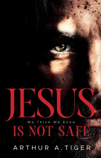 Jesus Is Not Safe