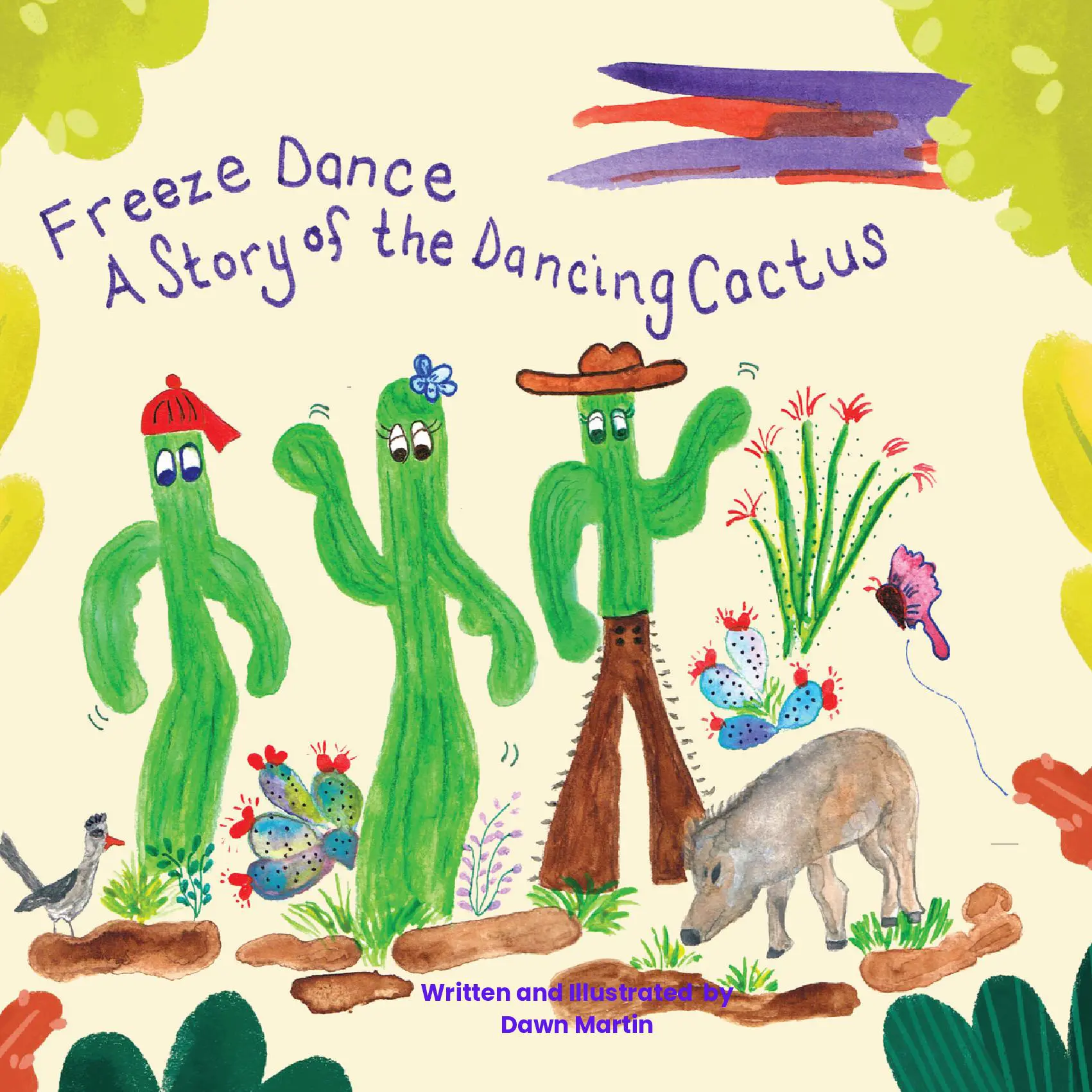 Freeze Dance A Story of the Dancing Cactus