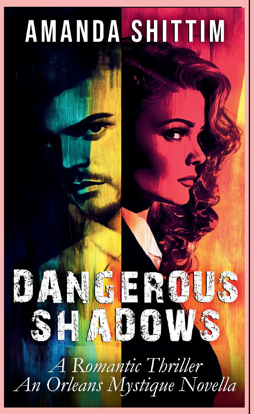 Dangerous Shadows