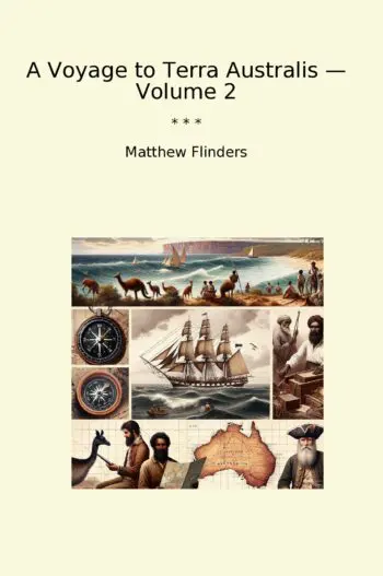 A Voyage to Terra Australis — Volume 2