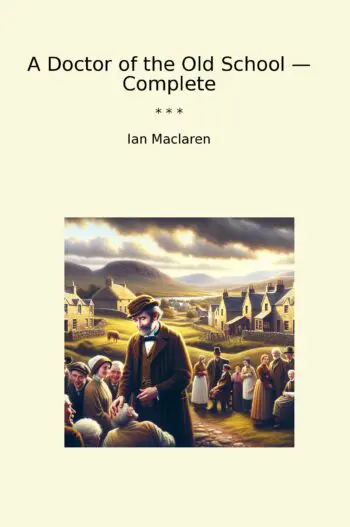A Doctor of the Old School — Complete