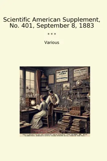 Scientific American Supplement, No. 401, September 8, 1883