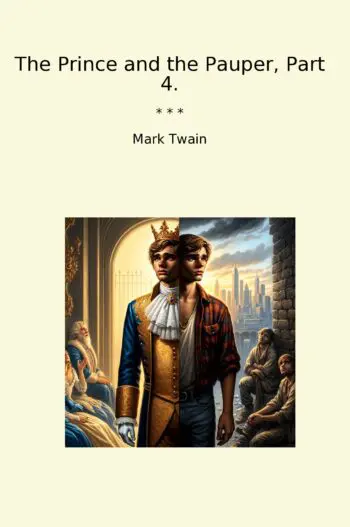 The Prince and the Pauper, Part 4.