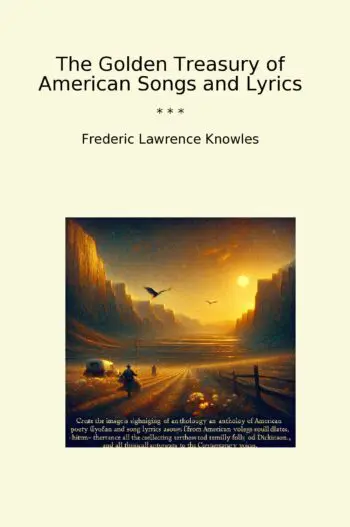 The Golden Treasury of American Songs and Lyrics