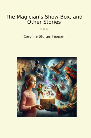 The Magician's Show Box, and Other Stories