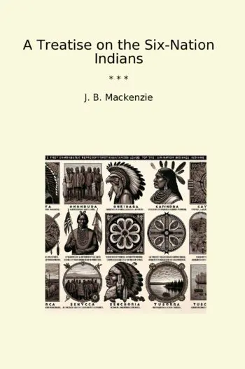A Treatise on the Six-Nation Indians