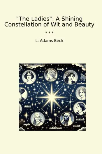 The Ladies: A Shining Constellation of Wit and Beauty