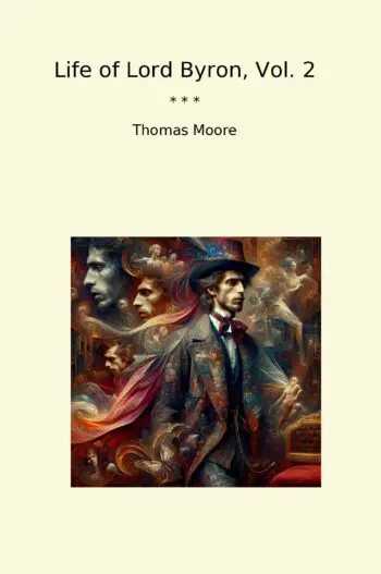 Life of Lord Byron, Vol. 2