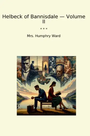 Helbeck of Bannisdale — Volume II