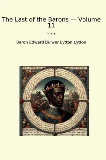 The Last of the Barons — Volume 11