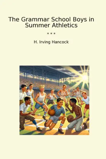 The Grammar School Boys in Summer Athletics