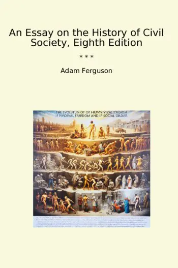 An Essay on the History of Civil Society, Eighth Edition