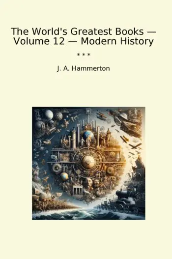 The World's Greatest Books — Volume 12 — Modern History