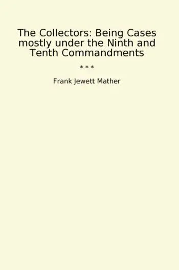 The Collectors: Being Cases mostly under the Ninth and Tenth Commandments
