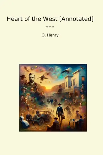 Heart of the West [Annotated]