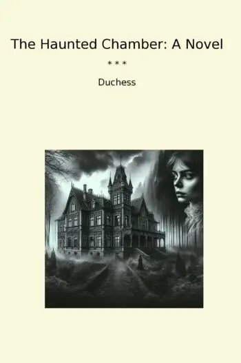 The Haunted Chamber: A Novel