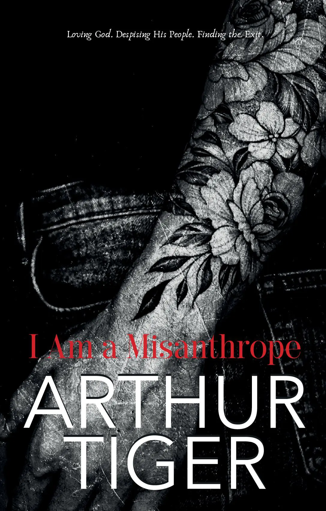 I Am a Misanthrope: Loving God, Despising His People, and Finding the Exit