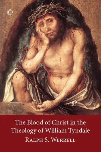 The Blood of Christ in Tyndales Theology