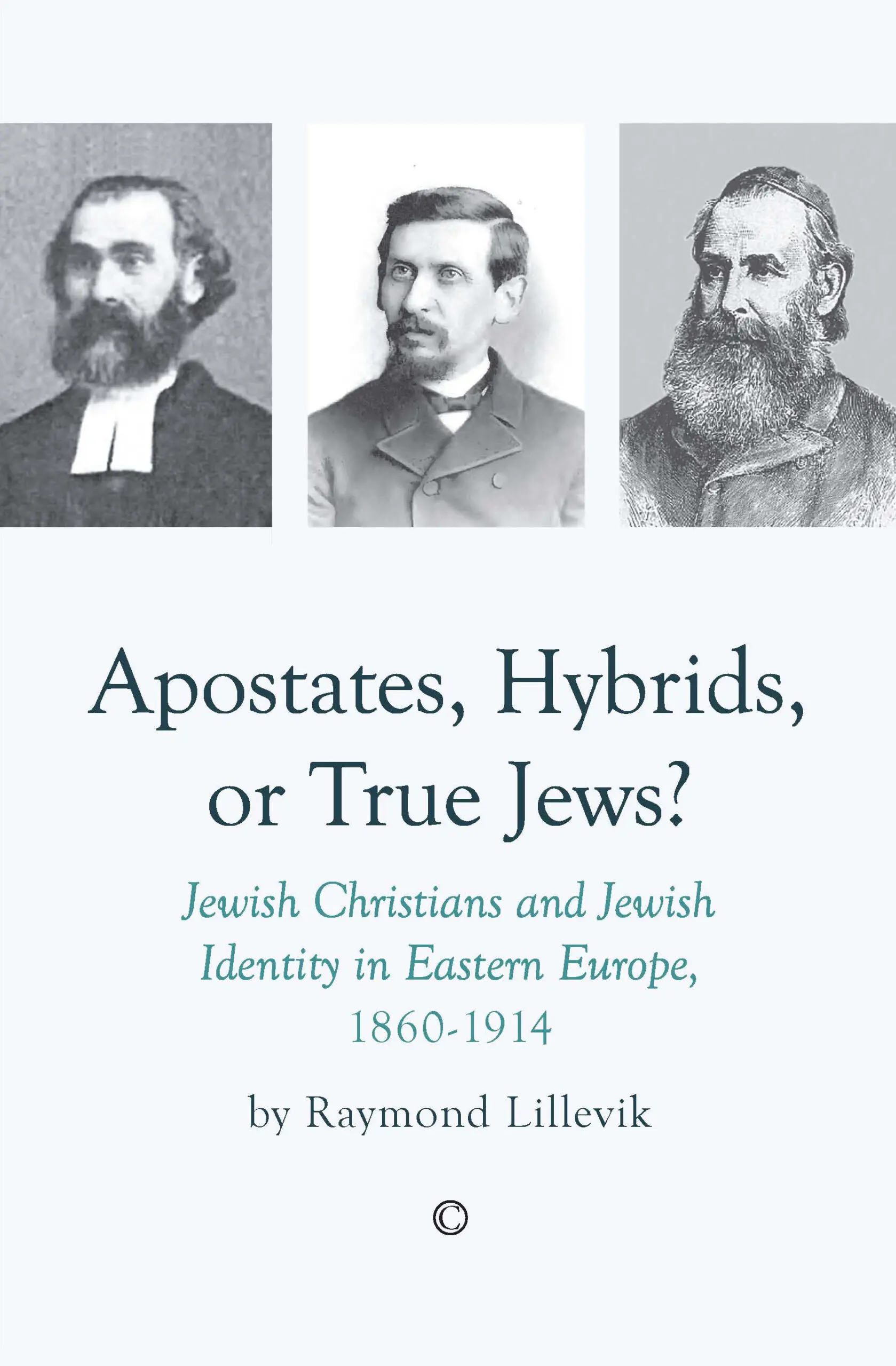 Apostates, Hybrids, or True Jews?