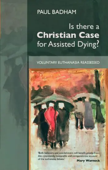Is There A Christian Case for Assisted Dying?