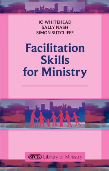 Facilitation Skills for Ministry