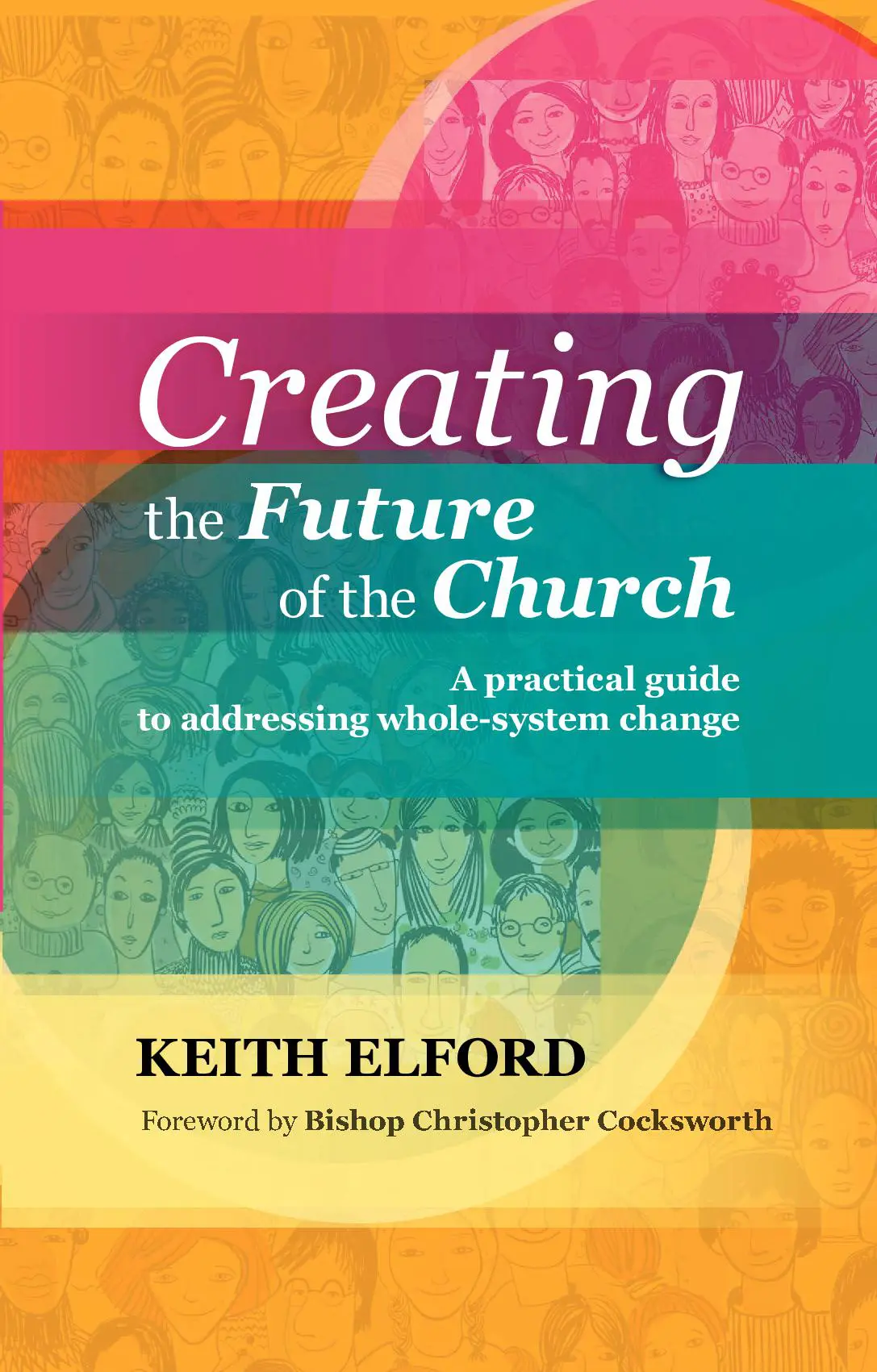 Creating the Future of the Church
