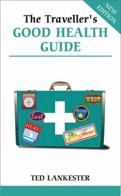 Traveller's Good Health Guide