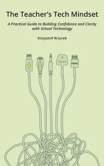 The Teacher’s Tech Mindset