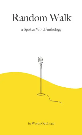 Random Walk A Spoken Word Anthology