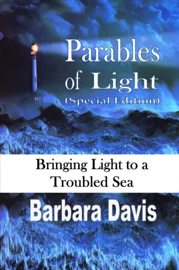 Parables of Light (Special Edition): Bringing Light to a Troubled Sea