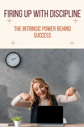Firing Up with Discipline