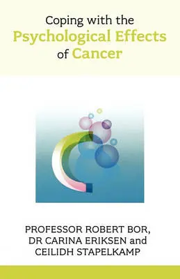 Coping with the Psychological Effects of Cancer