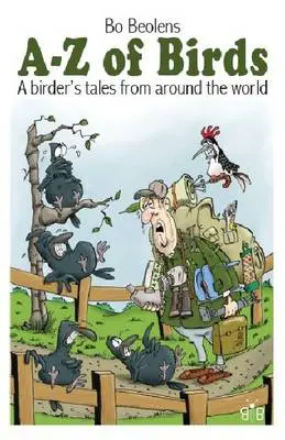 A-Z of Birds - A birder's tales from around the world