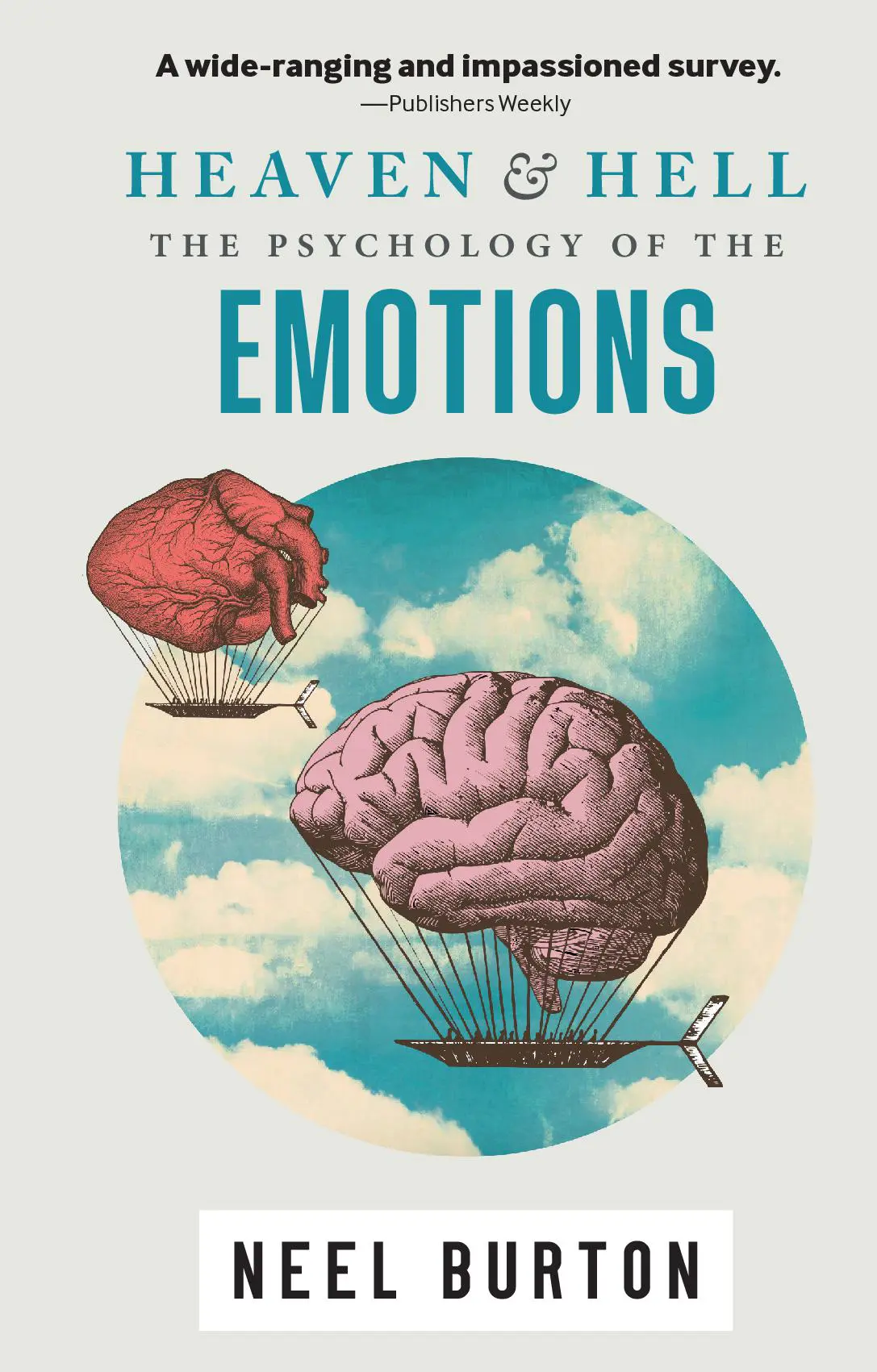 Heaven and Hell: The Psychology of the Emotions