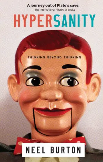 Hypersanity: Thinking Beyond Thinking