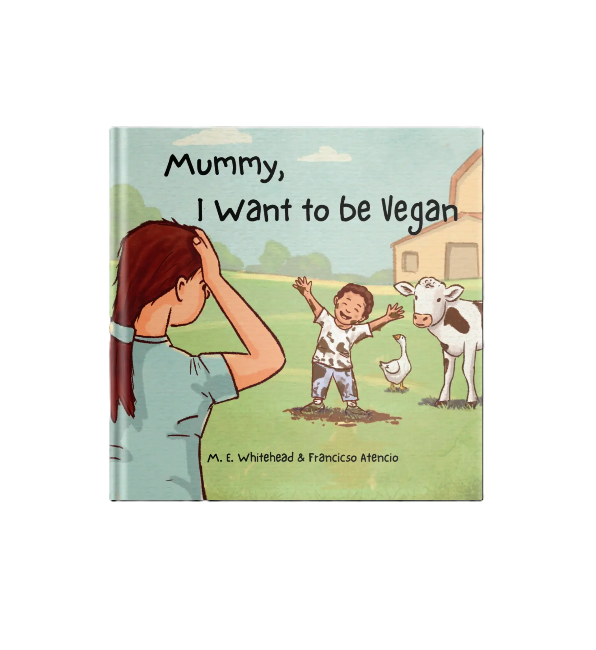 Mummy, I Want to be Vegan