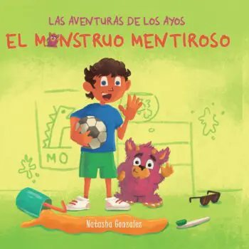 El Monstruo Mentiroso (Las Aventuras de los Ayos)