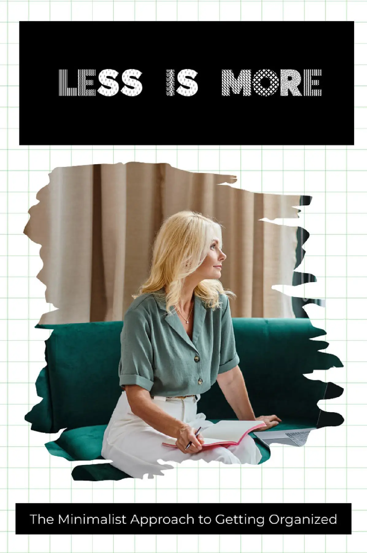 Less is More