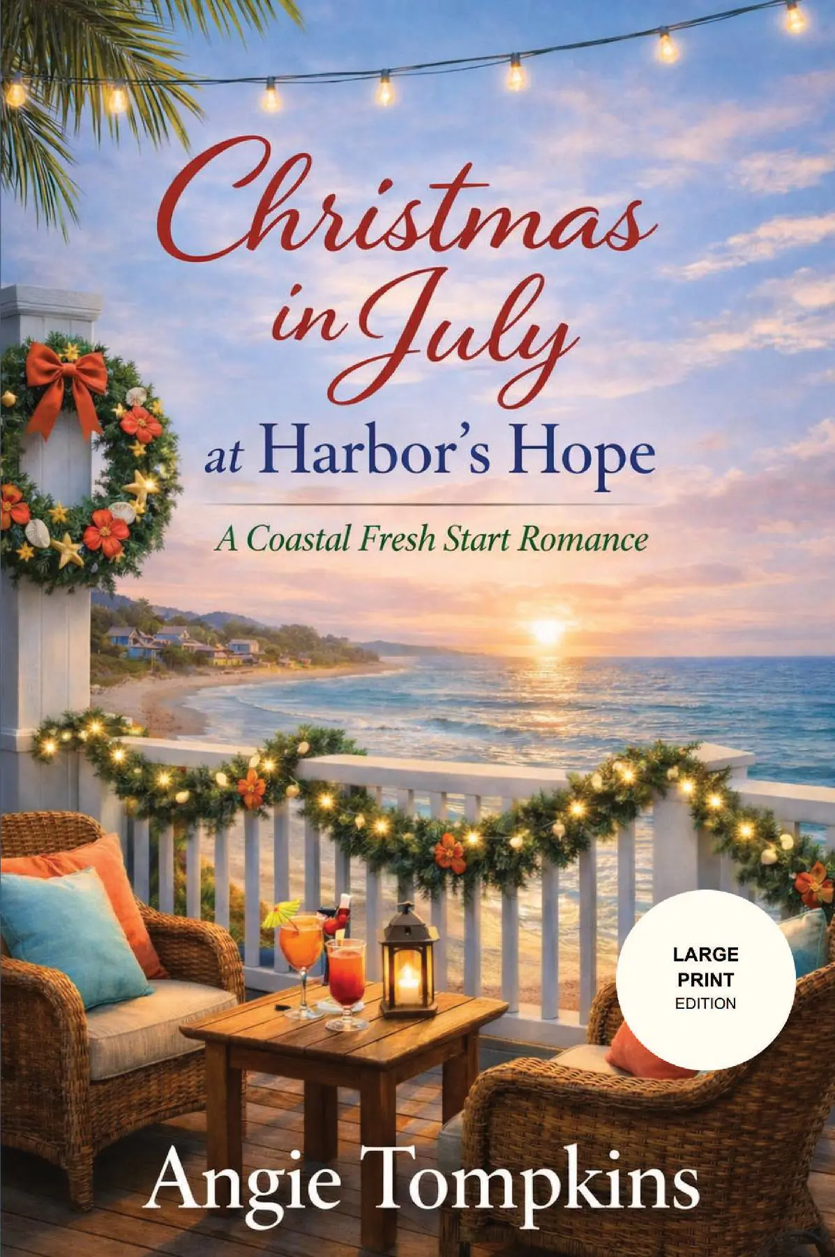 Christmas in July at Harbor's Hope - Large Print