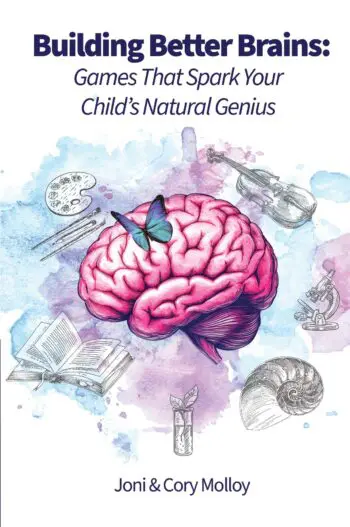 Building Better Brains: Games That Spark Your Child's Natural Genius