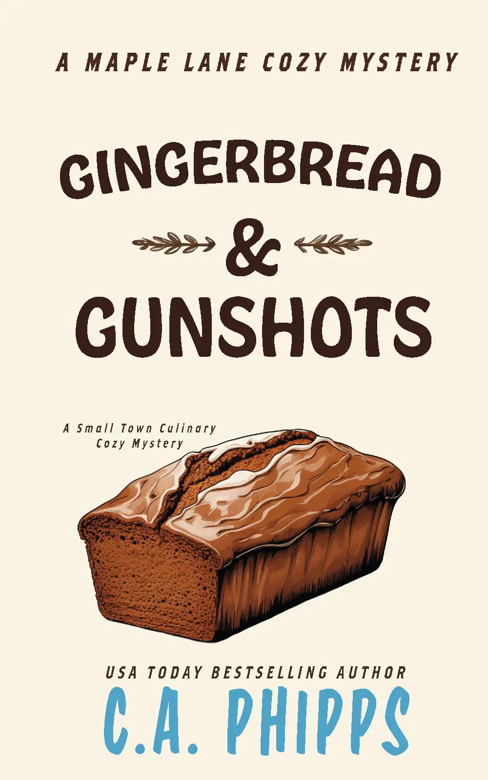 Gingerbread and Gunshots