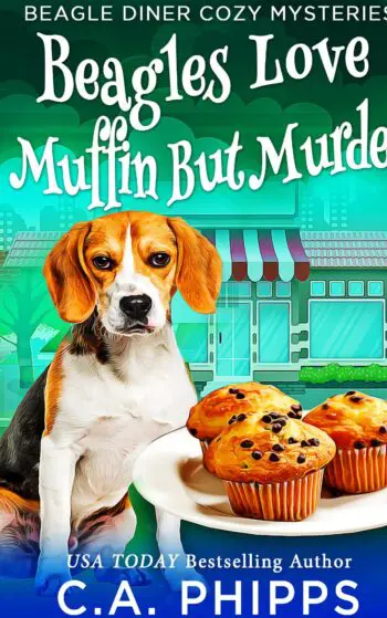 Beagles Love Muffin But Murder