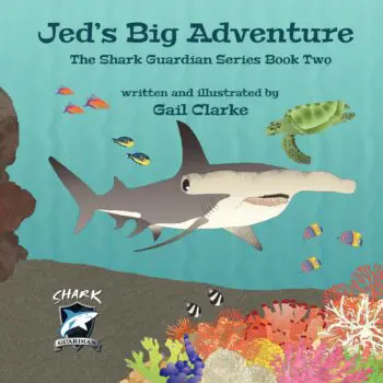 Jed's Big Adventure, The Shark Guardian Series Book Two