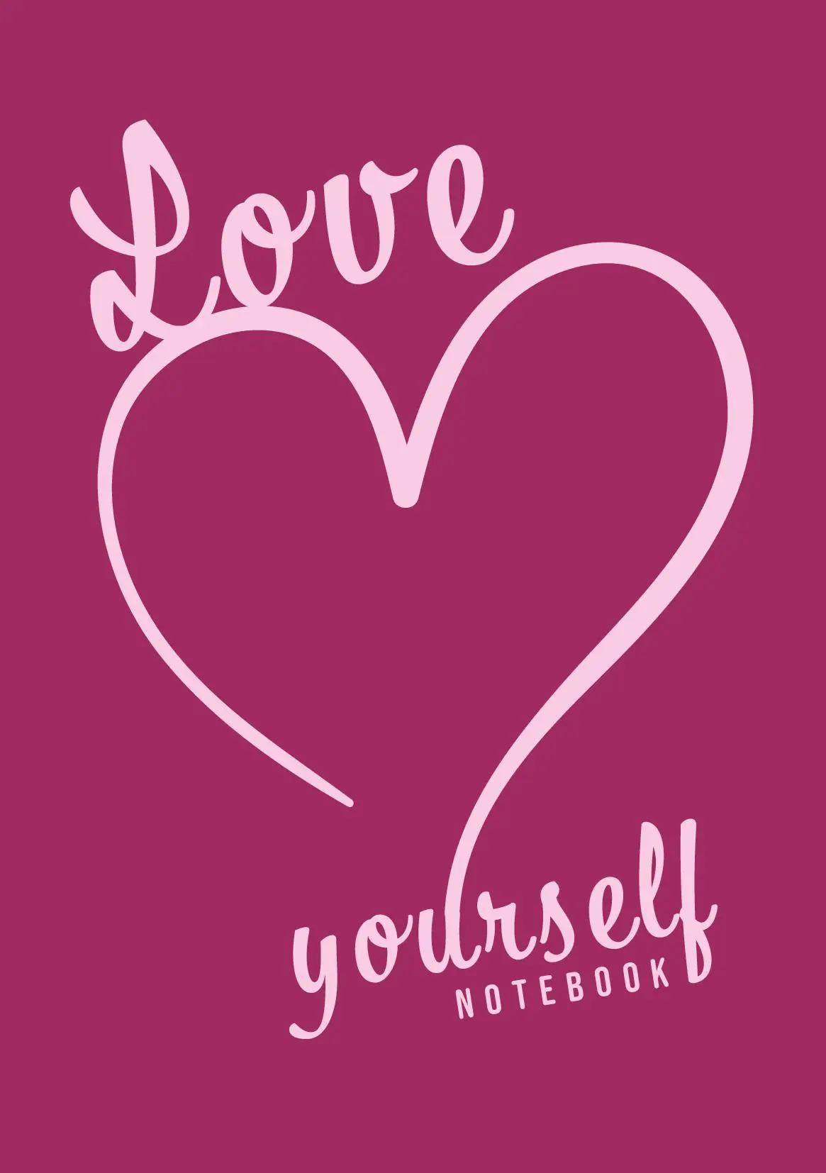 A5 Love Yourself Notebook
