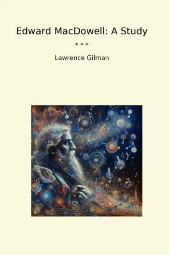 Edward MacDowell: A Study