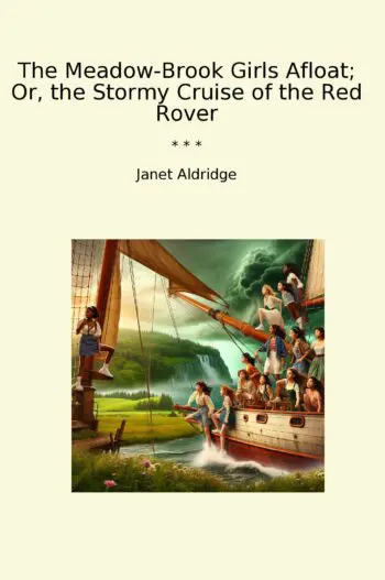 The Meadow-Brook Girls Afloat; Or, the Stormy Cruise of the Red Rover
