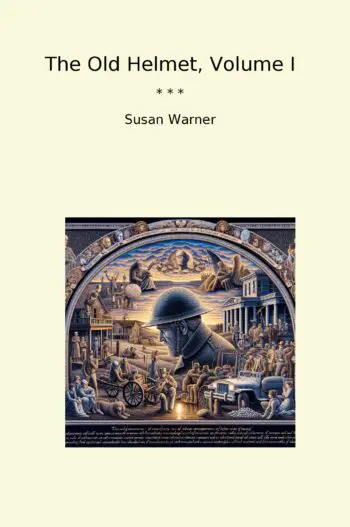 The Old Helmet, Volume I