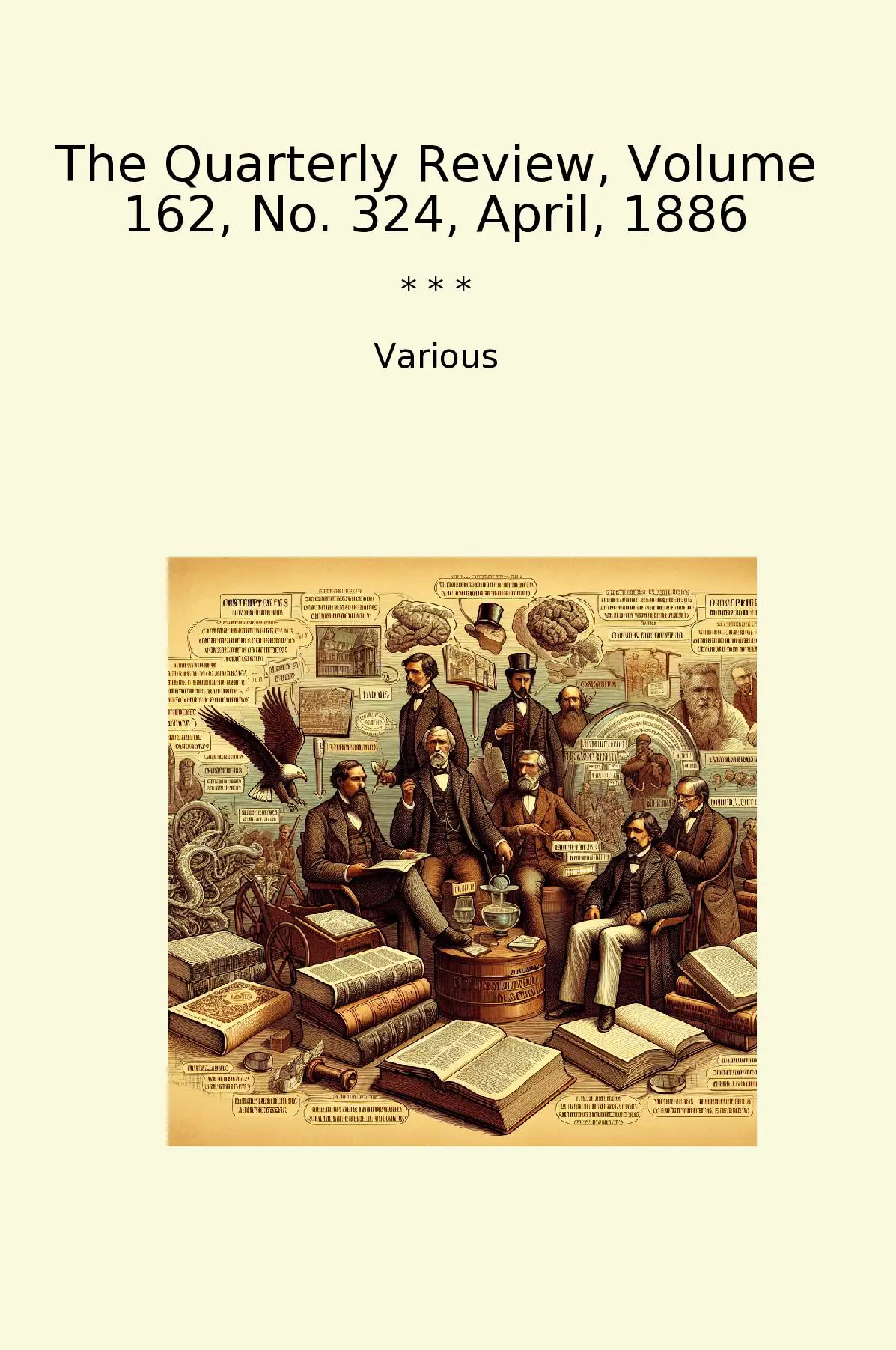The Quarterly Review, Volume 162, No. 324, April, 1886
